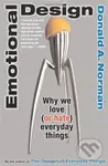 Emotional Design (Why We Love (or Hate) Everyday Things) - Donald A. Norman