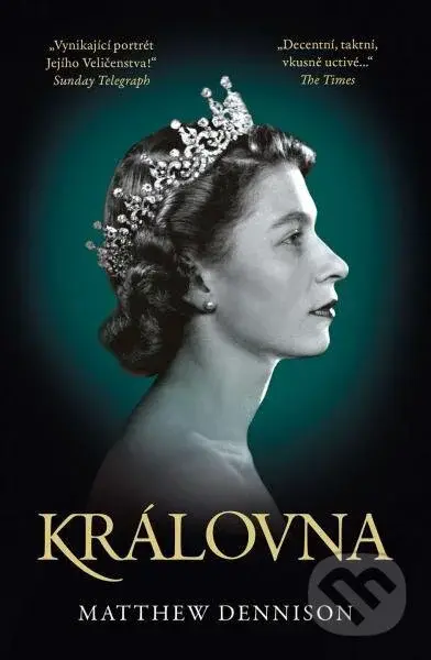 Královna - Matthew Dennison