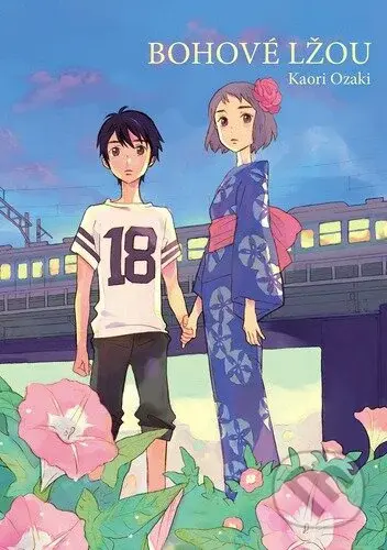 Bohové lžou - Kaori Ozaki - kniha z kategorie Komiksy