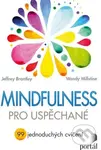 Mindfulness pro uspěchané (99 jednoduchých cvičení) - Jeffrey Brantley