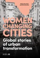 Women Changing Cities - Chris Bruntlett, Melissa Bruntlett