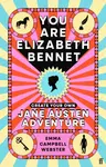 You Are Elizabeth Bennet - Emma Campbell Webster