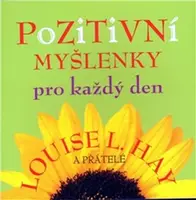 Pozitivní myšlenky pro každý den (Defekt) - Louise L. Hay