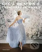 Cecil Beaton's Fashionable World - Hamish Bowles, Robin Muir - kniha z kategorie Umění, design a architektura