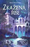 Zkažená říše - Stacey Marie Brown, Adéla Stopka (ilustrátor) - kniha z kategorie Beletrie pro děti