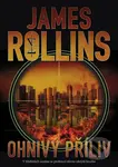 Ohnivý příliv - James Rollins - kniha z kategorie Thrillery