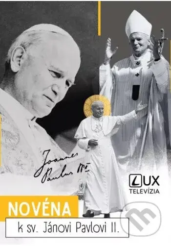 Novéna k sv. Jánovi Pavlovi II. - Andrej Ondrejka