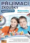 Přijímací zkoušky nanečisto Matematika pro žáky 5. a 7. ročníků ZŠ