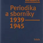 Periodika a sborníky 1939–1945