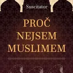Proč nejsem muslimem