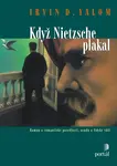 Když Nietzsche plakal