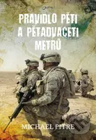 Pravidlo pěti a pětadvaceti metrů - Michael Pitre
