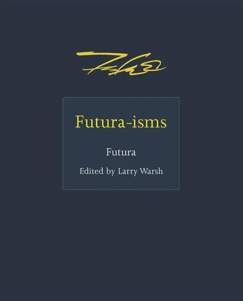 Futura-isms - Futura