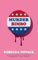 Murder Bimbo - Rebecca Novack
