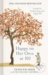 Happy on Her Own at 102 (A guide to living a long and happy life) - kniha z kategorie Motivace a seberozvoj