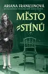 Město stínů (poškozená) - Ariana Franklinová