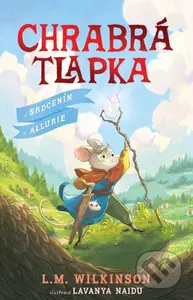 Chrabrá tlapka a srdce Allurie - L.M. Wilkinson - kniha z kategorie Beletrie pro děti