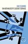 On Her Majesty's Secret Service - Ian Fleming - kniha z kategorie Thrillery
