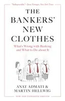 The Bankersâ€™ New Clothes - Anat Admati, Martin Hellwig