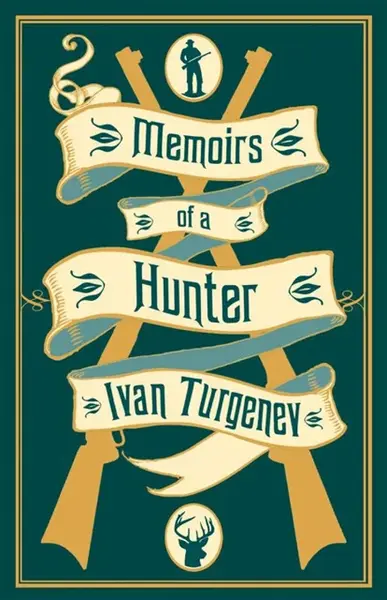 Memoirs of a Hunter - Ivan Sergejevič Turgeněv