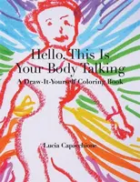 Hello, This Is Your Body Talking - Lucia Capacchione