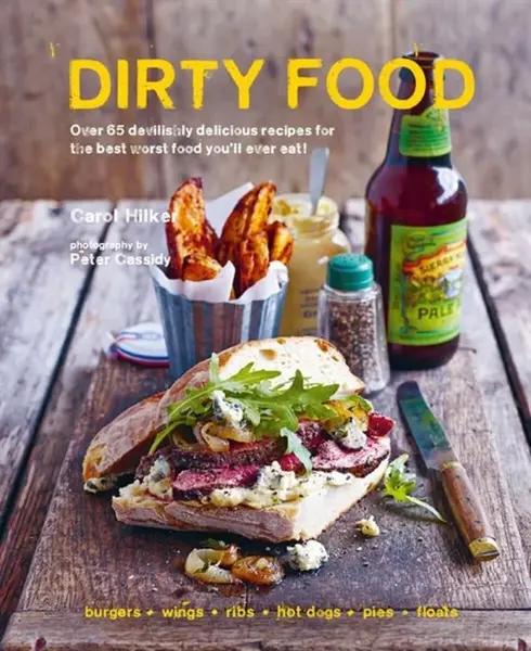 Dirty Food - Carol Hilker