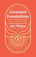 Covenant Foundations - Alec Motyer