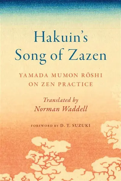Hakuin's Song of Zazen - Yamada Mumon Roshi