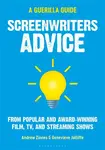 Screenwriters Advice - Andrew  Zinnes, Genevieve  Jolliffe