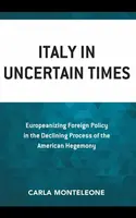 Italy in Uncertain Times - Carla Monteleone