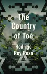 The Country of To - Rodrigo Rey Rosa