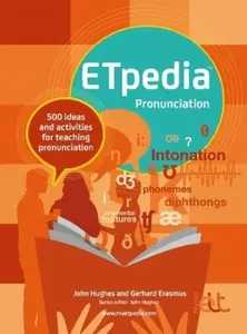 ETpedia Pronunciation - John Hughes, Gerhard Erasmus