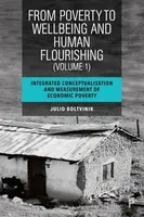 From Poverty to Well-Being and Human Flourishing (Volume 1) - Julio  Boltvinik