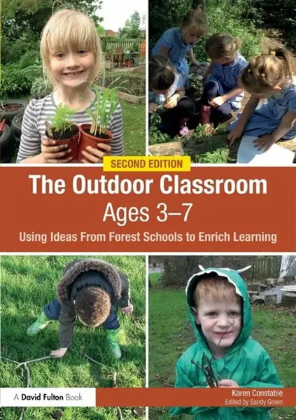 The Outdoor Classroom Ages 3-7 - Karen  Constable
