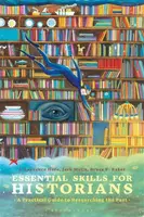 Essential Skills for Historians - Bruce E.  Baker, J. Laurence Hare, Dr. Jack Wells