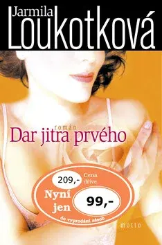 Dar jitra prvého (poškozená) - Jarmila Loukotková