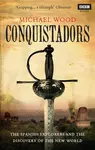 Conquistadors - Michael Wood