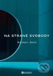 Na straně svobody - Roman Joch