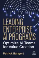Leading Enterprise AI Programs - Patrick Bangert