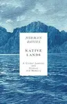 Beneath Another Sky: A Global Journey into History - Norman Davies
