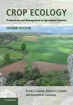 Crop Ecology - David J.  Connor, Robert S.  Loomis, Kenneth G.  Cassman