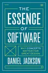The Essence of Software - Daniel Jackson