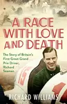A Race with Love and Death - Richard Williams