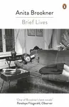 Brief Lives - Anita Brookner