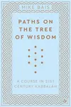 Paths on the Tree of Wisdom - Mike Bais
