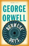 Burmese Days - George Orwell
