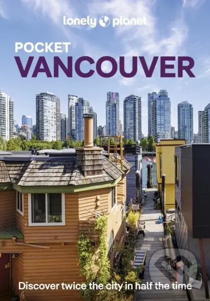 Lonely Planet Pocket Vancouver - Lonely Planet