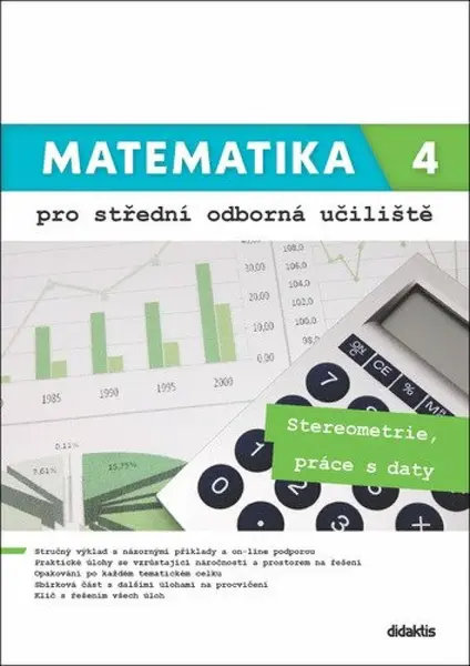 Matematika 4 pro střední odborná učiliště - Martina Květoňová, Kateřina Marková, Lenka Macálková