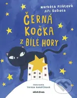 Černá kočka z Bílé hory - Markéta Pilátová, Tereza Konupčíková (ilustrátor) - kniha z kategorie Pohádky