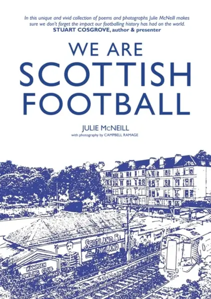 We Are Scottish Football - Julie McNeill